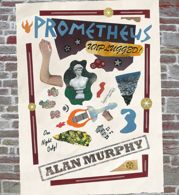 Prometheus Unplugged