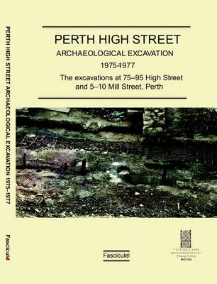 Perth High Street Archaeological Excavation 1975-1977