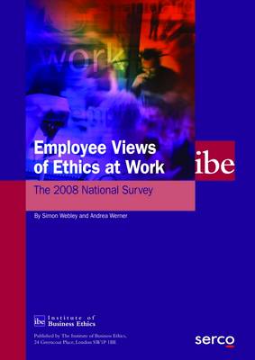 Employee Views of Ethics at Work: The 2008 National Survey