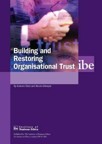 Building and Restoring Organisational Trust