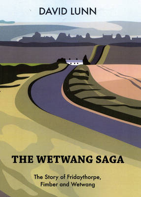 The Wetwang Saga