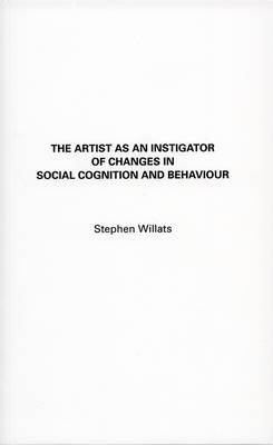 The Artist as an Instigator of Changes in Social Cognition and Behaviour