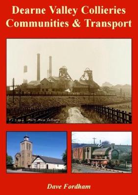 Dearne Valley Collieries, Communities and Transport