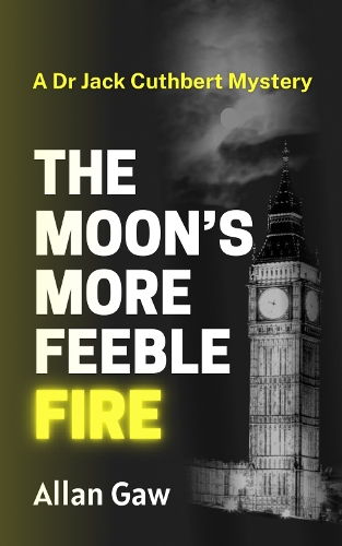The Moon’s More Feeble Fire