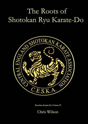 The Roots of Shotokan Ryu Karate-do
