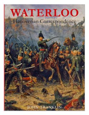 Waterloo Hanoverian Correspondence