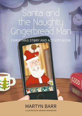 Santa and the Naughty Gingerbread Man