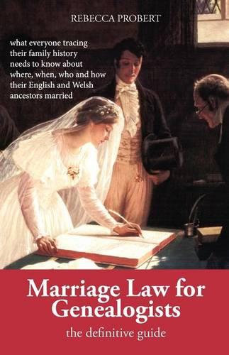 Marriage Law for Genealogists: the Definitive Guide