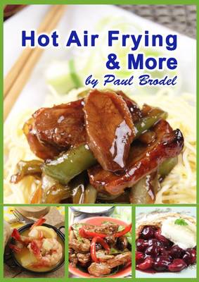 Hot Air Frying & More