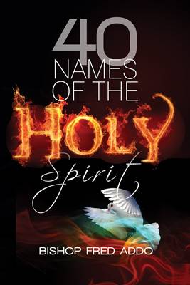 40 Names of the Holy Spirit