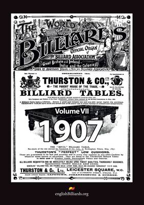 The World of Billiards (magazine Reprint): 1907 Vol VII