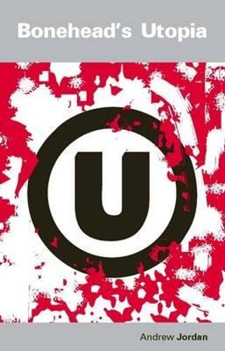 Bonehead's Utopia