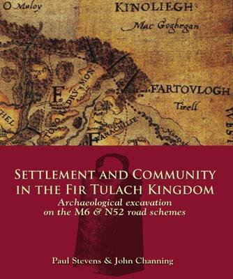 Settlement and Community in the Fir Tulach Kingdom