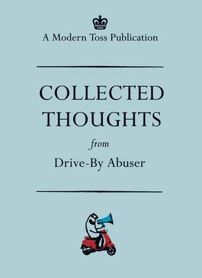 Collected Thoughts from Drive by Abuser