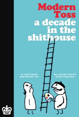 A Decade in the Shithouse