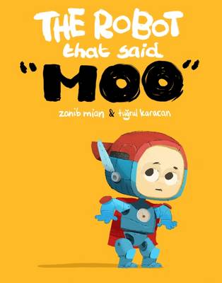 The Robot That Said Moo