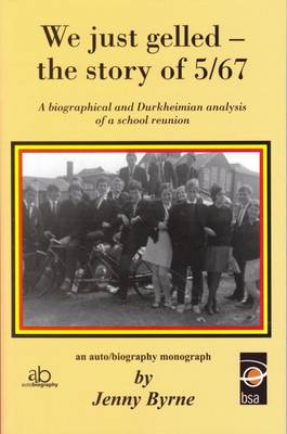 We Just Gelled - the Story of 5/67