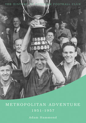 Metropolitan Adventure 1951-1957