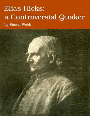 Elias Hicks: A Controversial Quaker