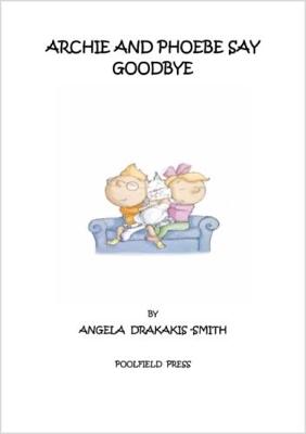 Archie and Phoebe Say Goodbye