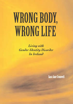 Wrong Body, Wrong Life
