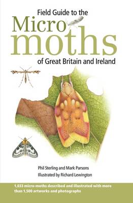 Field Guide to the Micro-Moths of Great Britain and Ireland