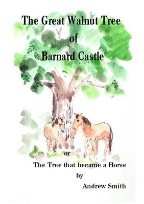 The Great Walnut Tree of Barnard Castle