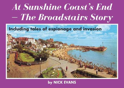 At Sunshine Coast's End – The Broadstairs Story