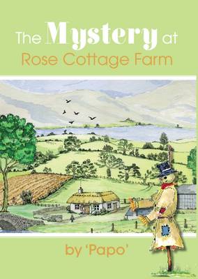 The Mystery at Rose Cottage Farm