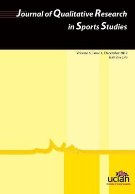Journal of Qualitative Research in Sports Studies: Volume 6, Issue 1