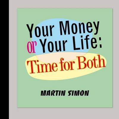 Your Money or Your Life