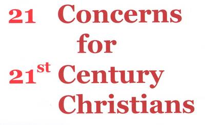 21 Concerns for 21st Century Christians