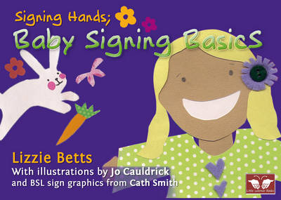 Signing Hands; Baby Signing Basics