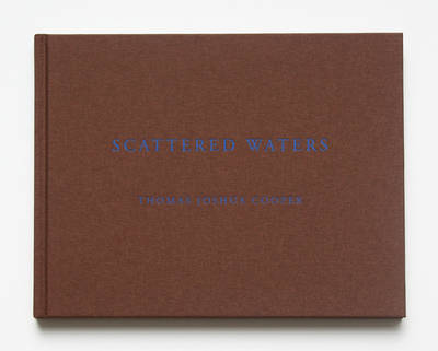 Thomas Joshua Cooper - Scattered Waters