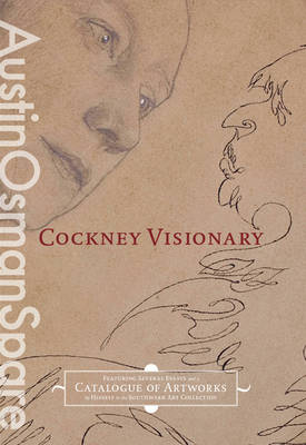 Austin Osman Spare, Cockney Visionary