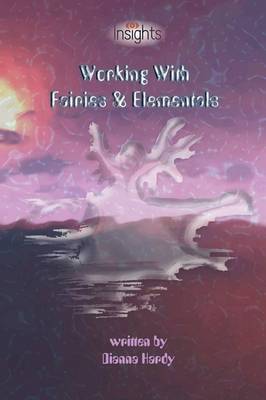 Working With Fairies & Elementals