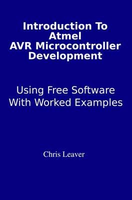 Introduction to Atmel AVR Microcontroller Development