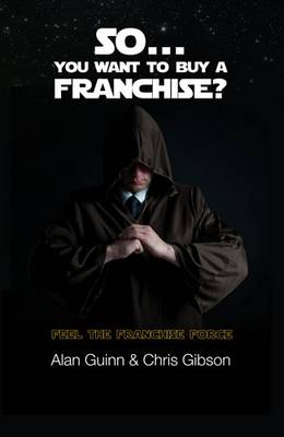 So...You Want to Buy a Franchise?
