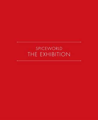 Spiceworld: The Exhibition