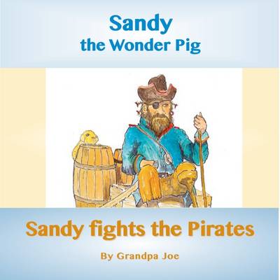 Sandy Fights the Pirates