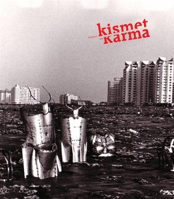 Between Kismet and Karma