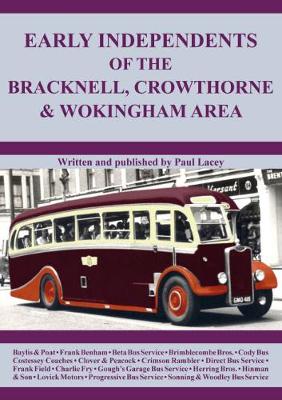 Early Independents of the Bracknell, Crowthorne & Wokingham Area