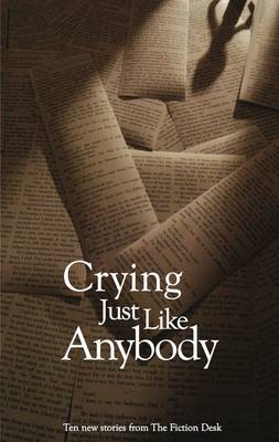 Crying Just Like Anybody