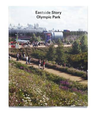 Eastside Story: The Olympic Park