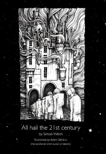 All Hail the 21st Century