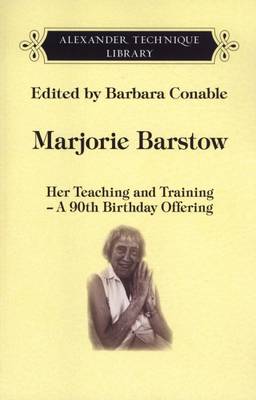 Marjorie Barstow, Her Teaching and Training