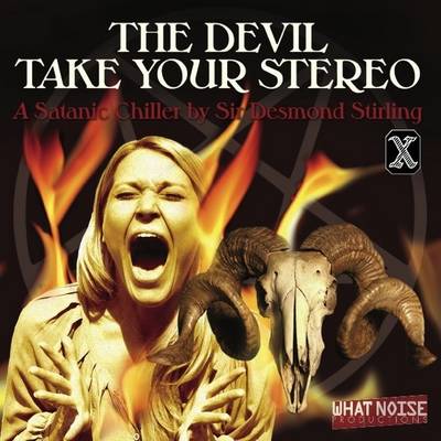 The Devil Take Your Stereo