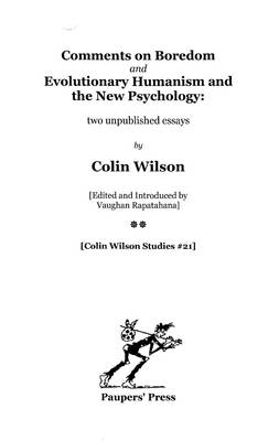 'Comments on Boredom' and 'Evolutionary Humanism and the New Psychology'