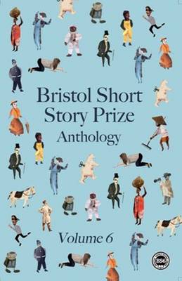 Bristol Short Story Prize Anthology