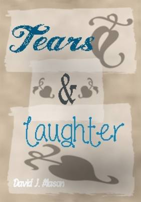 Tears and Laughter